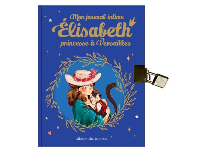 Mon journal intime Elisabeth princesse à Versailles 18,5 cm x 14 cm