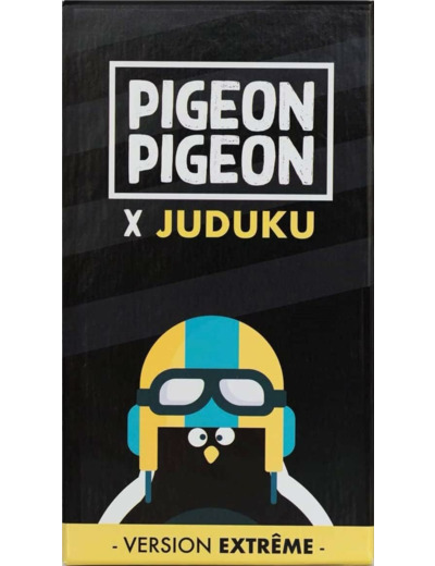 Pigeon Pigeon Noir x Juduku : Version Extrême