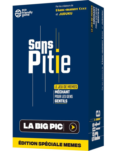 Sans Pitié - La Big Pic