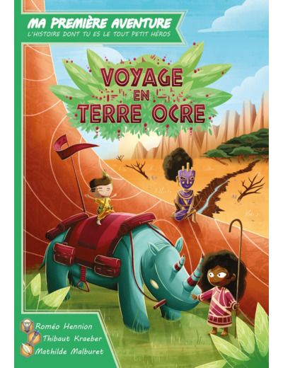 Ma 1ère aventure : Voyage en terre ocre