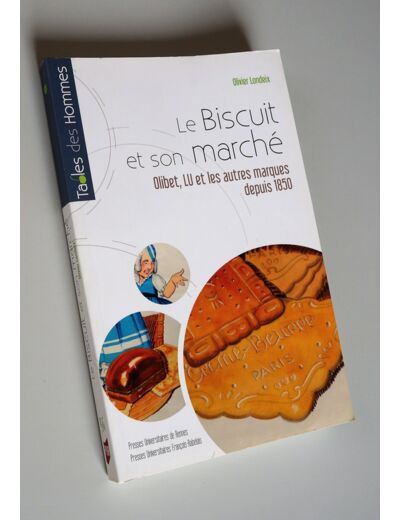 Le Biscuit Et Son Marché Olibet, Lu Et Les Autres Marques Depuis 1850