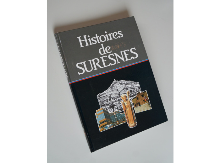 Histoires De Suresnes Par E. Crosnier Édité En 1989