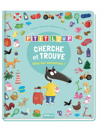 P'tit Loup - Cherche & trouve - Vive les vacances !