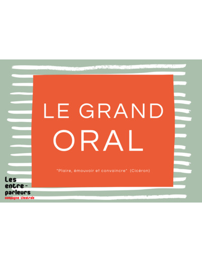 Grand oral - Séance unique 1h