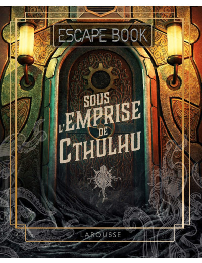 ESCAPE BOOK Sous l'emprise de Cthulhu