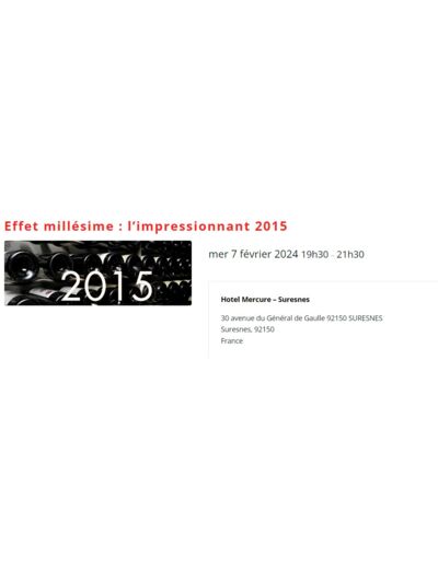Cours d'oenologie à Suresnes - "L'impressionnant millésime 2015" (7 février 2024)
